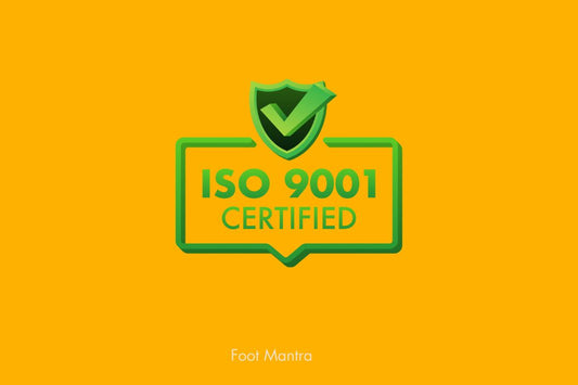 Foot Mantra is Now ISO 9001:2015 Certified!